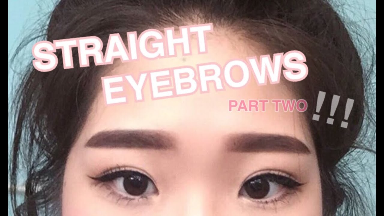 Straight Eyebrow Tutorial Pt.2 YouTube