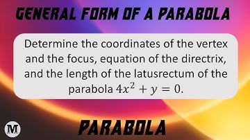 5 | Parabola (Conic Sections) | Standard Form Of A Parabola -Worked Out Problem