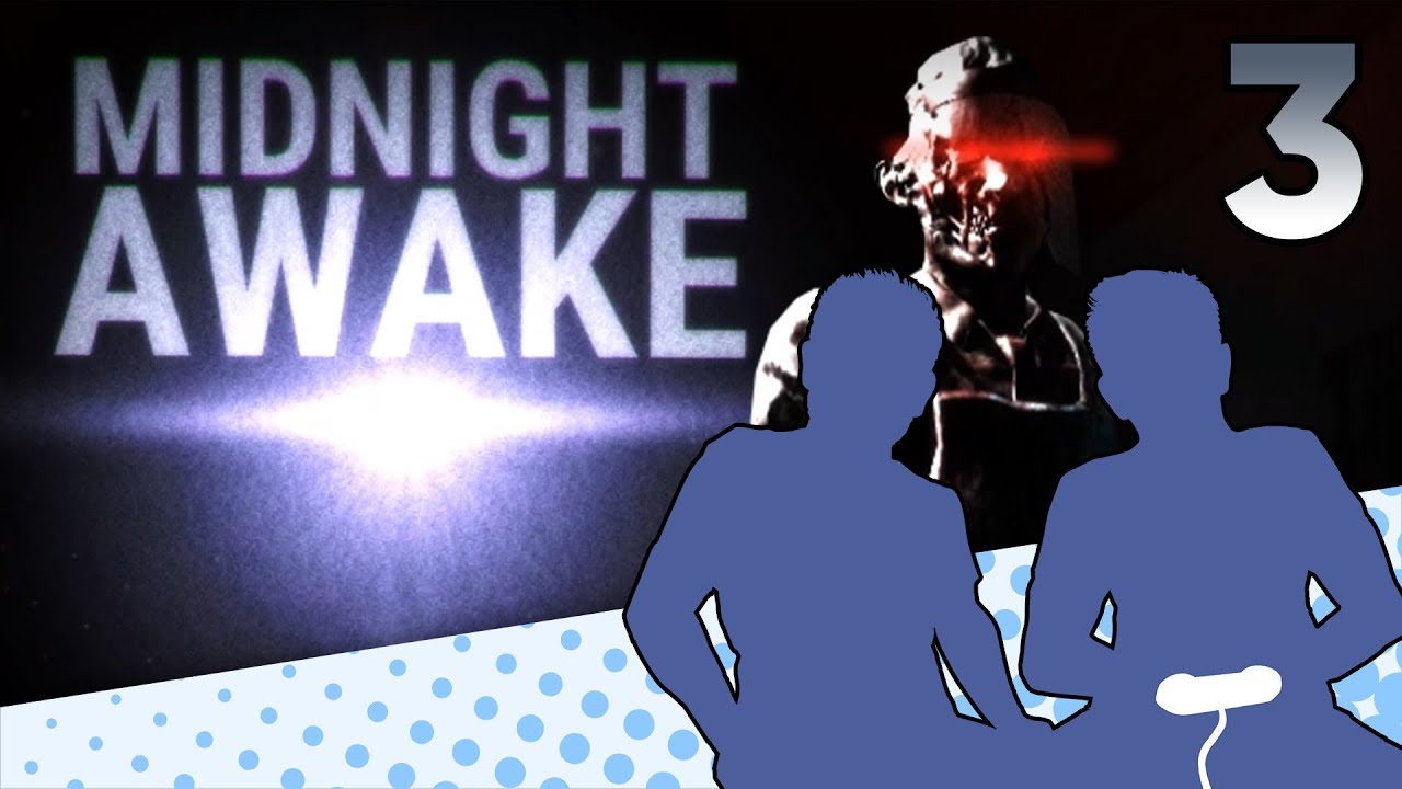 Midnight Awake - PART 3 - HALLLLLWAY TO HELL - Let's Game It Out