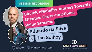 CircleK eMobility Journey Towards Effective Cross-functional Value Streams