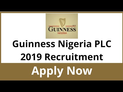 Jobs in Nigeria: Guinness Nigeria PLC 2019 Recruitment