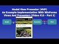 Model View Presenter (MVP) Example - #10 Views and Presenters