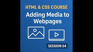 HTML & CSS– Day 04: Adding Images, Audio & Video to Webpages