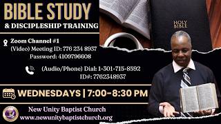 Mid-Week Discipleship Training &amp; Bible Study | Rev. Johnny N. Golden, Sr. | New Unity Baptist Church