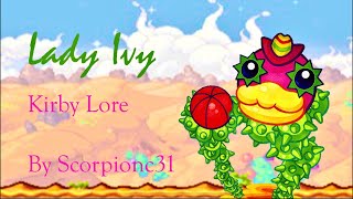 Kirby Lore: Lady Ivy