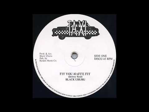 Black Uhuru - Fit you haffe fit + dub