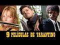 LAS 9 PELÍCULAS DE QUENTIN TARANTINO | EN ORDEN CRONOLÓGICO