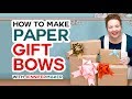 Make Gift Bows from Paper - Cut with a Cricut or by Hand!