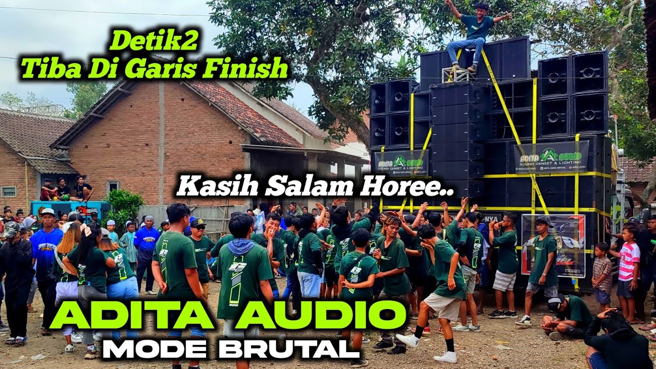 ADITA AUDIO MODE BRUTAL | KASIH SALAM HOREG DI GARIS FINISH