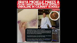 DRAYA MICHELLE MAKES UNEXPECTED CAREER CHANGE - REVEALS SHE HAS BEEN IN CULINARY SCHOOL!! Net Worth