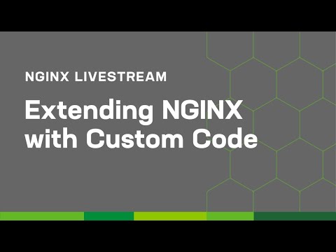 Extending NGINX with Custom Code