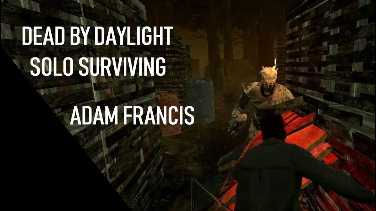 Dead By Daylight: Solo Surviving, Adam Francis (With Bloopers!) - YouTube