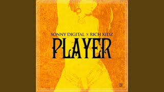 Player (Feat. Rich Kidz)