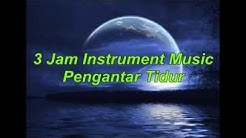 3 Jam Instrumen Music Tidur, Santai, Spa, Meditasi, Healing, Membaca, Belajar, Relaxasi  - Durasi: 3:04:33. 