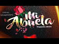 David requena  mi abuela prodby hovier baruc records flowhovimusic