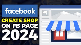 How To Create Shop On Facebook Page 2024