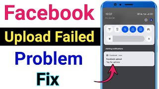 Facebook Fix Upload Failed Problem Solve | How To Fix Facebook Upload Problem