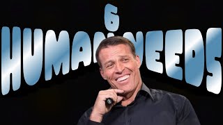 Tony Robbins: The Six Human Needs (Why You Do What You Do)