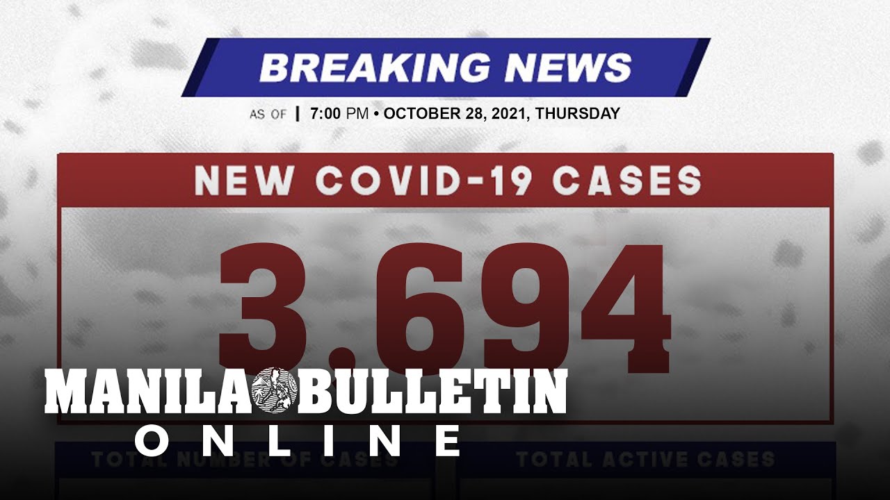 DOH reports 3,694 new cases, bringing the national total to 2,772,491, as of OCTOBER 28, 2021