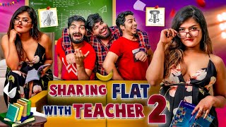 Sharing Flat With Tution Teacher 2 || TARED SACHDEVA || RAAHII FILMS
