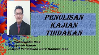 PENULISAN KAJIAN TINDAKAN