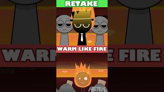 Incredibox Sprunki Retake But Warm Like Fire Vs Warm Like Fire Og