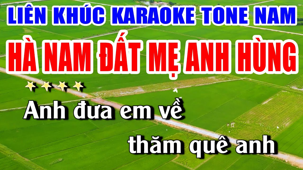 Liên Khúc Karaoke Tone Nam HÀ NAM ĐẤT MẸ ANH HÙNG Nhạc Sống Khánh My | Dễ Hát Nhất