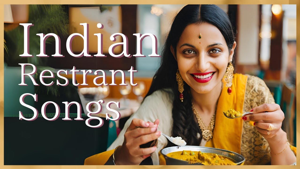 【Indian Restaurant Songs】歌あり| Curryにぴったりインドの音楽 #1