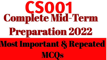 CS001 Mid-Term Preparation 2022 | Complete Mid-Term Preparation 2022 #CS001 #MCQs #informativevu