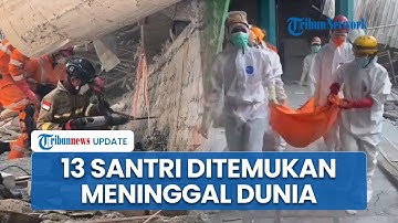 Update Ambruknya Ponpes Sidoarjo: 13 Korban Ditemukan Meninggal, Tim Terus Cari Santri Terjebak