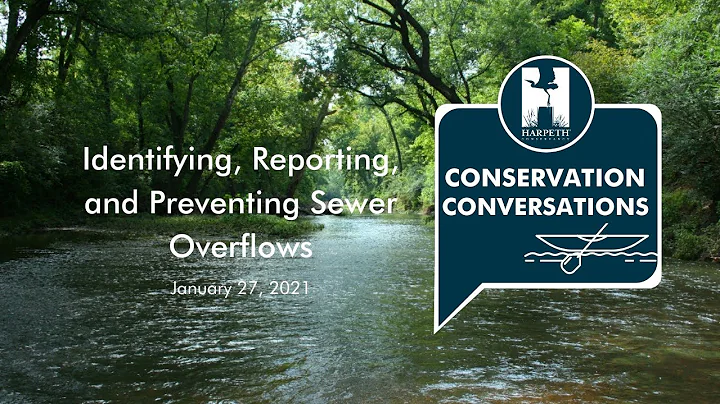 Conservation Conversations: Identifying, Reporting, and Preventing Sewer Overflows