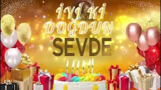 SEVDE - Doğum Günün Kutlu Olsun Sevde