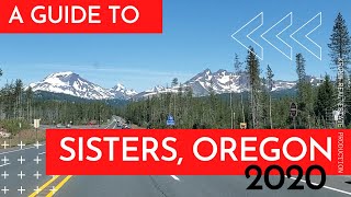 Everything you need to know about Sisters Oregon in 6min