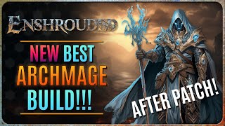 ENSHROUDED  NEW BEST MAGE BUILD! (After Patch!)