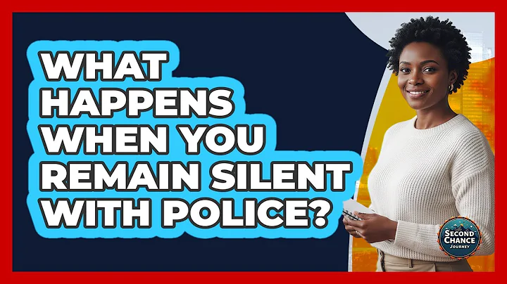 What Happens When You Remain Silent With Police?