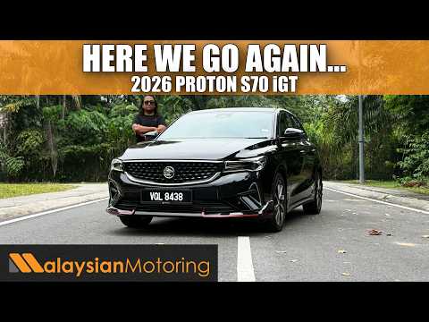 2026 Proton S70 iGT Review – Here We Go Again... | #Review