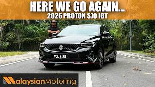 2026 Proton S70 iGT Review – Here We Go Again... | #Review