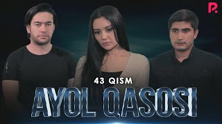 Ayol qasosi 43-qism (milliy serial) | Аёл касоси 43-кисм (миллий сериал)