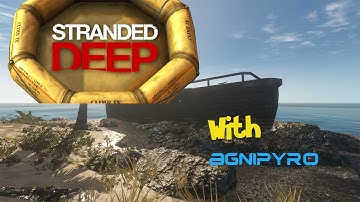 Can I Survive This? | Lost in the Pacific| Stranded Deep Survival Episode 1 with AgniPyro