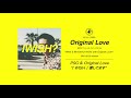 PSG (PUNPEE, 5lack, GAPPER) &amp; Original Love - I WISH / 愛してます (from &quot;WWW with Original Love?”)