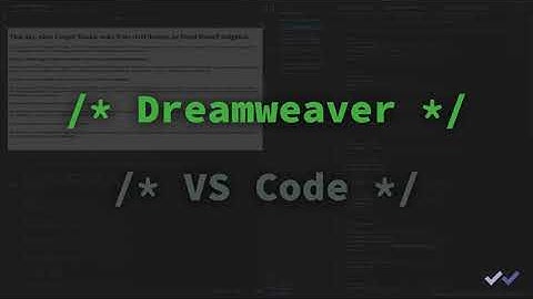 Commenting your Code in Dreamweaver vs Visual Studio Code