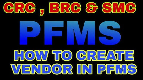 HOW TO CREATE VENDOR IN PFMS 2021