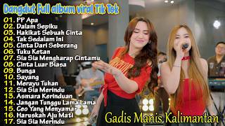 GADIS MANIS KALIMANTAN, DALAM SEPIKU - FULL ALBUM DANGDUT KOPLO AJENG FEBRIA KOMPILASI APIK