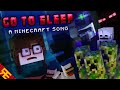 GO TO SLEEP: A Minecraft Song [by Random Encounters]