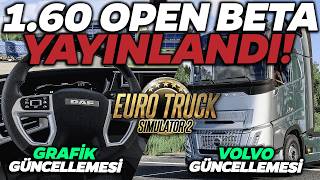 1.60 OPEN BETA GÜNCELLEMESİ YAYINLANDI! (Volvo ve Grafik Güncellemesi!) | Euro Truck Simulator 2