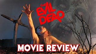 The Evil Dead(1981) | Movie Review