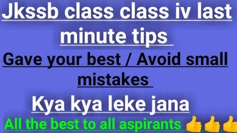 jkssb class iv tricks and tips |jkssb class 4th important tips |class last minute tips|