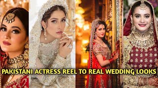 Pakistani Actresses Reel Vs Real Bridal Look Pakistan Actress Pakistani Bridal Real Vs