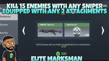 KILL 15 ENEMIES WITH ANY SNIPER EQUIPPED WITH ANY 2 ATTACHMENTS ELITE MARKSMAN S11 CALL OF DUTY MOBI