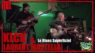 Kick de Strychnine & Laurent Mastella - Le Blues Superficiel